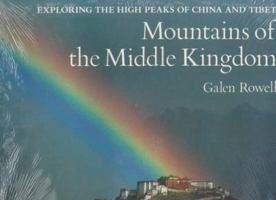 Mountains of the Middle Kingdom: Exploring the High Peaks of China and Tibet 0871568292 Book Cover