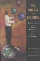 Six Billion and Counting (International Food Policy Research Institute) 0896297055 Book Cover