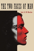 Two Faces of Man: Two Studies on the Sense of Time and on Ambivalence 1684229812 Book Cover