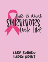 This Is What Survivors Look Like: 100 Easy Puzzles in Large Print Cancer Awareness 1700160516 Book Cover