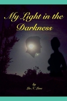 My Light in the Darkness (Love Connects Us) B0GJX5RS9Y Book Cover