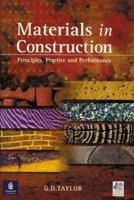 Materials in Construction: Principles, Practice and Performance (Chartered Institute of Building) 0582369347 Book Cover