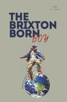 The Brixton Born Boy: PSHE 12+ years B0GSFSDQ62 Book Cover