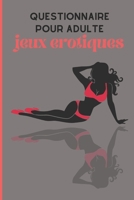 Questionnaire pour adultes jeux érotiques: jeux érotiques pour adultes / 90 questions / réponses coquines pour se divertir en couples / parfait pour ... (noël, saint valentin ....) B08QGDDBVY Book Cover