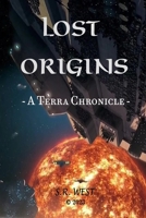 Lost Origins - A Terra Cronicle 1312151803 Book Cover