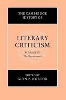 The Cambridge History of Literary Criticism: The Renaissance (Volume 3) 0521317193 Book Cover