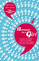 Because I Am a Girl 0099535920 Book Cover