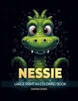 Nessie: A Large Print A4 Colouring Book 1088193951 Book Cover