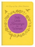 Daily Little Blessings for Women: 365 Days of Joy-Filled Devotions 1630583405 Book Cover