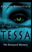 Tessa: The Boatyard Mystery 1988719151 Book Cover