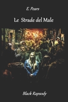 Le Strade del Male (Italian Edition) B0B8BJZ6S2 Book Cover