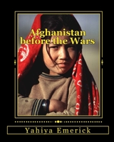 Afghanistan before the Wars 1450564763 Book Cover