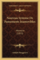 Nouveau Systeme de Pansements Inamovibles 1168343518 Book Cover
