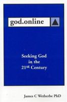 God.Online: Seeking God in the 21st Century 1883096030 Book Cover