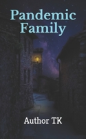 Pandemic Family B08VYJKGHM Book Cover