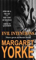 Evil Intentions Omnibus: Find Me A Villain; The Cost of Silence: Crime in Question: Evil Intentions 0751536555 Book Cover