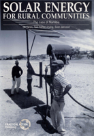 Solar Energy for Rural Communities: The Case of Namibia 1853392421 Book Cover