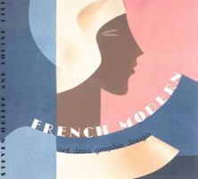 French Modern: Art Deco Graphic Design (Chronicle's Art Deco Design Series , Vol 5) 0811807517 Book Cover