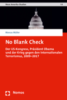 No Blank Check: Der Us-Kongress, Prasident Obama Und Der Krieg Gegen Den Internationalen Terrorismus, 2009-2017 3848767511 Book Cover