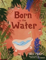 Born in the Water B0CN57VPJF Book Cover