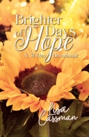 Brighter Days of Hope: A 31-Day Devotional 1637658079 Book Cover