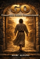 GO: Connected, Called, Commissioned B0GSFYG7TT Book Cover