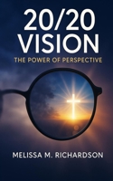 20/20 Vision: The Power of Perspective B08JB7MGL7 Book Cover