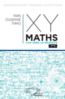 XY-Maths Cap vers la réussite 1ere S (Harmattan Sénégal) (French Edition) 234322742X Book Cover