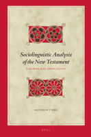 Sociolinguistic Analysis of the New Testament Theories and Applications 9004499733 Book Cover