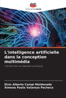 L'intelligence artificielle dans la conception multimédia (French Edition) 6208516900 Book Cover