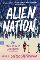 Alien Nation: A Celebration of Immigration from the Stage to the Page 0063062046 Book Cover
