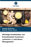 Wichtige Krankheiten von Kreuzkümmel (Cuminum cyminum L.) und deren Management (German Edition) 6209620310 Book Cover