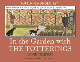 In the Garden with the Totterings 1846893003 Book Cover