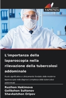 L'importanza della laparoscopia nella rilevazione della tubercolosi addominale (Italian Edition) 6209466885 Book Cover