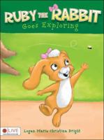 Ruby the Rabbit Goes Exploring 1616634944 Book Cover