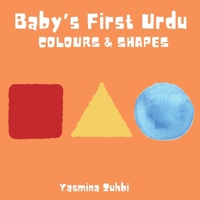Baby's First Urdu: Colours & Shapes B0F6RP8N6S Book Cover