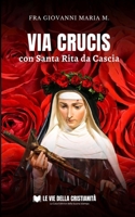 Via Crucis con Santa Rita da Cascia B0C524L6KT Book Cover