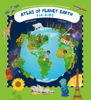 Atlas of Planet Earth: For Kids 8000078333 Book Cover
