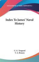 Index to James' Naval History: Edition 1886 1432664182 Book Cover