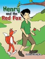 Henry and the Red Fox 1483626148 Book Cover