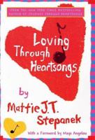 Loving Through Heartsongs 0786869461 Book Cover