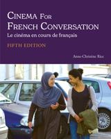 Cinema for French Conversation, 3rd Edition 1585100722 Book Cover