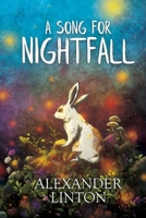 A Song For Nightfall 1399948288 Book Cover