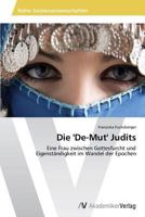 Die 'De-Mut' Judits 3639453727 Book Cover
