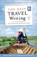 The Best Travel Writing, Volume 11: True Stories from Around the World 160952117X Book Cover