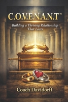 C.O.V.E.N.A.N.T-Building A Thriving Relationship That Lasts B0GZPXG5Z2 Book Cover