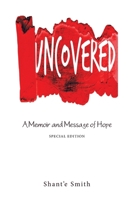 Uncovered: A Memoir and Message of Hope 1698714548 Book Cover
