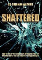 Shattered 1589302710 Book Cover