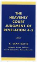 The Heavenly Court Judgment of Revelation 4-5 0819186139 Book Cover