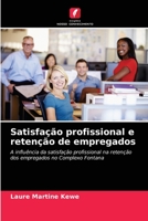 Satisfação profissional e retenção de empregados 620408898X Book Cover